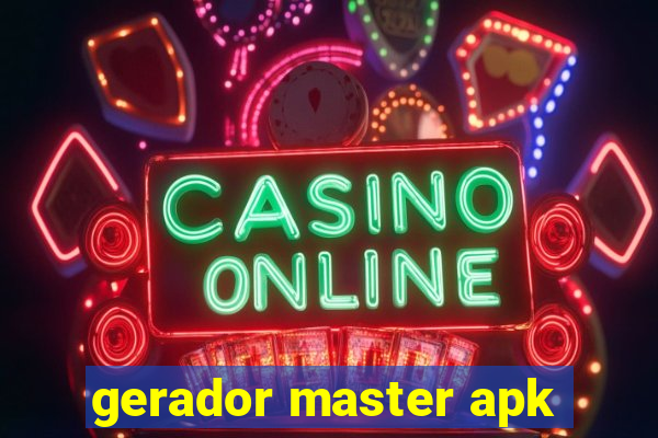 gerador master apk